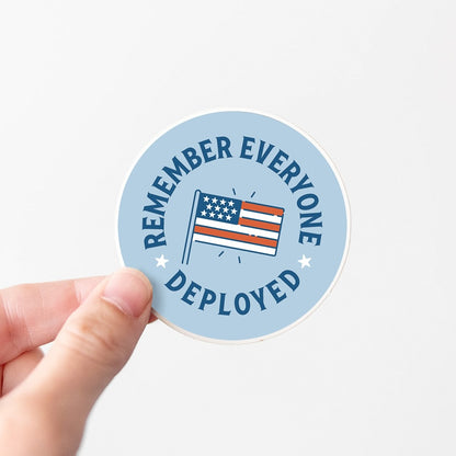 Remember Everyone Deployed Sticker